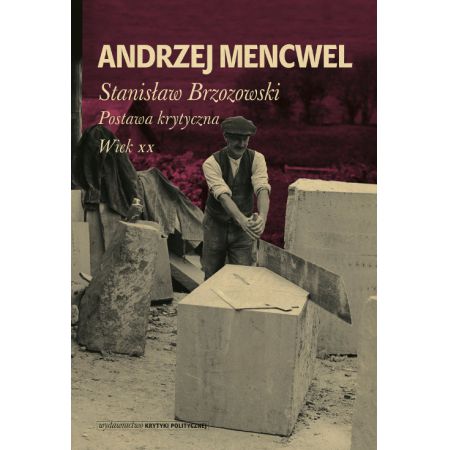 Stanisław Brzozowski. Postawa krytyczna. Wiek XX