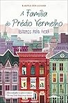 A Família do Prédio Vermelho by Karina Yan Glaser A Família do Prédio Vermelho by Karina Yan Glaser
