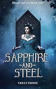 Sapphire and Steel (Blood and Ice #1)
