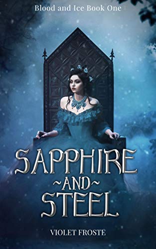Sapphire and Steel (Blood and Ice #1)