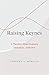 Raising Keynes: A Twenty-Fi...