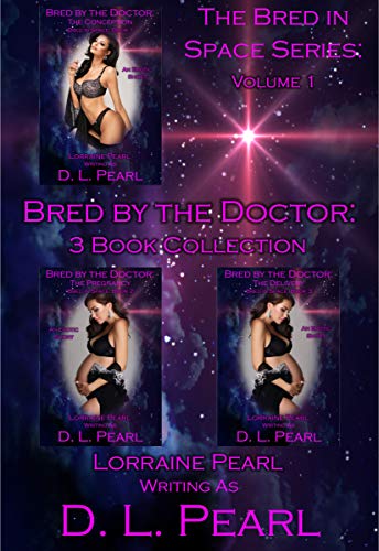 Bred by the Doctor: 3 Book Collection: Bred in Space Volume 1 (The Bred in Space Series)