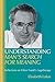Understanding Man's Search for Meaning: Reflections on Viktor Frankl's Logotherapy (Viktor Frankl's Living Logotherapy)