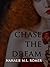Chase The Dream