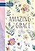 Amazing Grace 365 Daily Devotions by Broadstreet Publishing Grou...