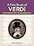 A First Book of Verdi: For ...