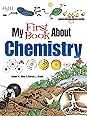 My First Book About Chemistry