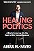 Healing Politics: A Doctor’s Journey into the Heart of Our Political Epidemic