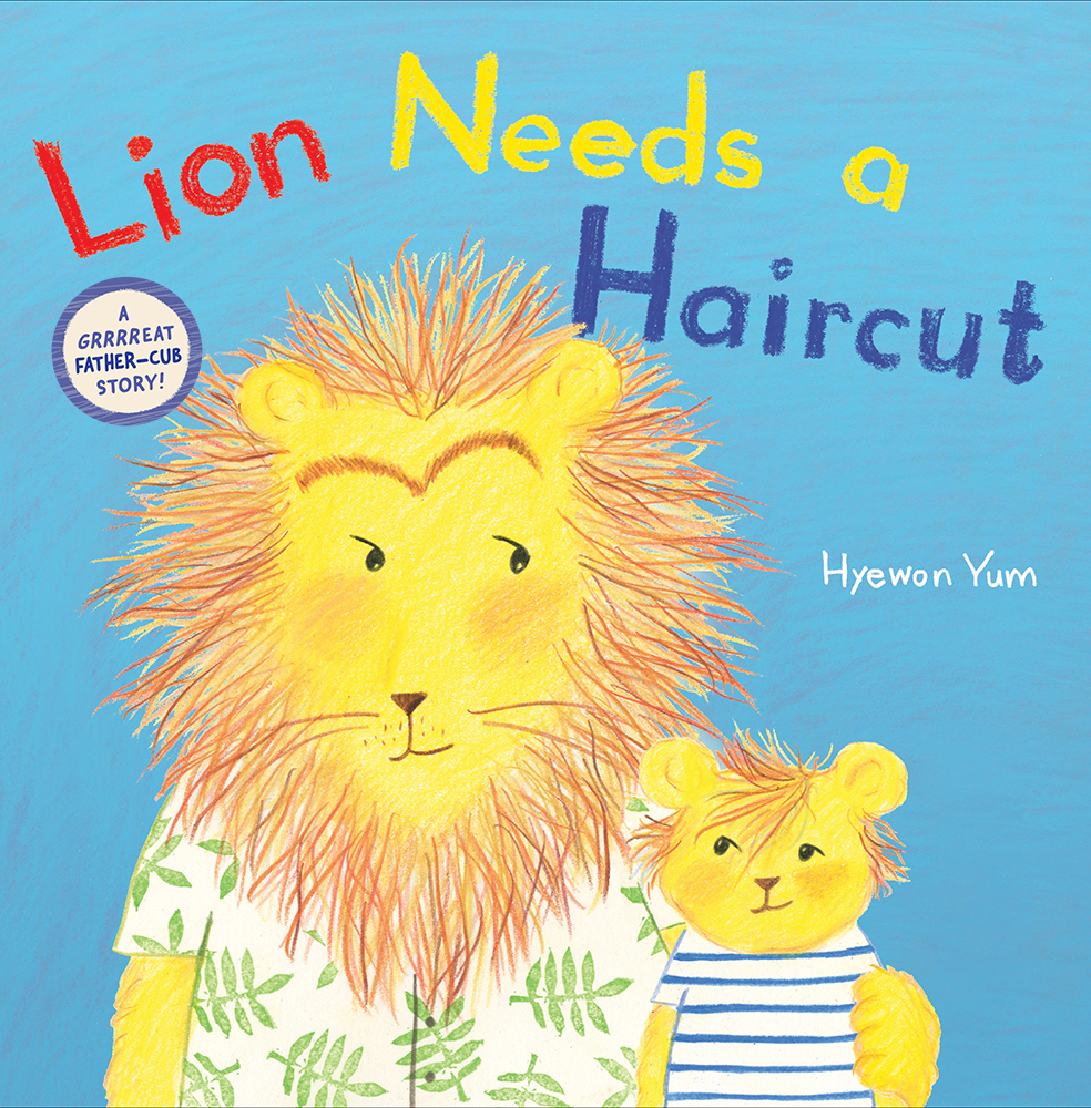 Lion Needs a Haircut (Hardcover)