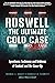 Roswell: The Ultimate Cold Case: Eyewitness Testimony and Evidence of Contact and the Cover-Up