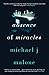 In the Absence of Miracles