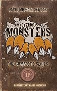 Mysterious Monsters: The Complete Series