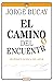 El camino del encuentro by Jorge Bucay