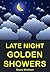 Late Night Golden Showers by Shane Whitman