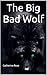 The Big Bad Wolf