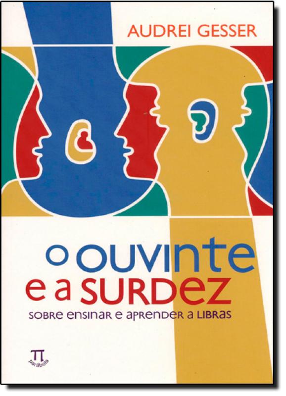 O Ouvinte e a Surdez