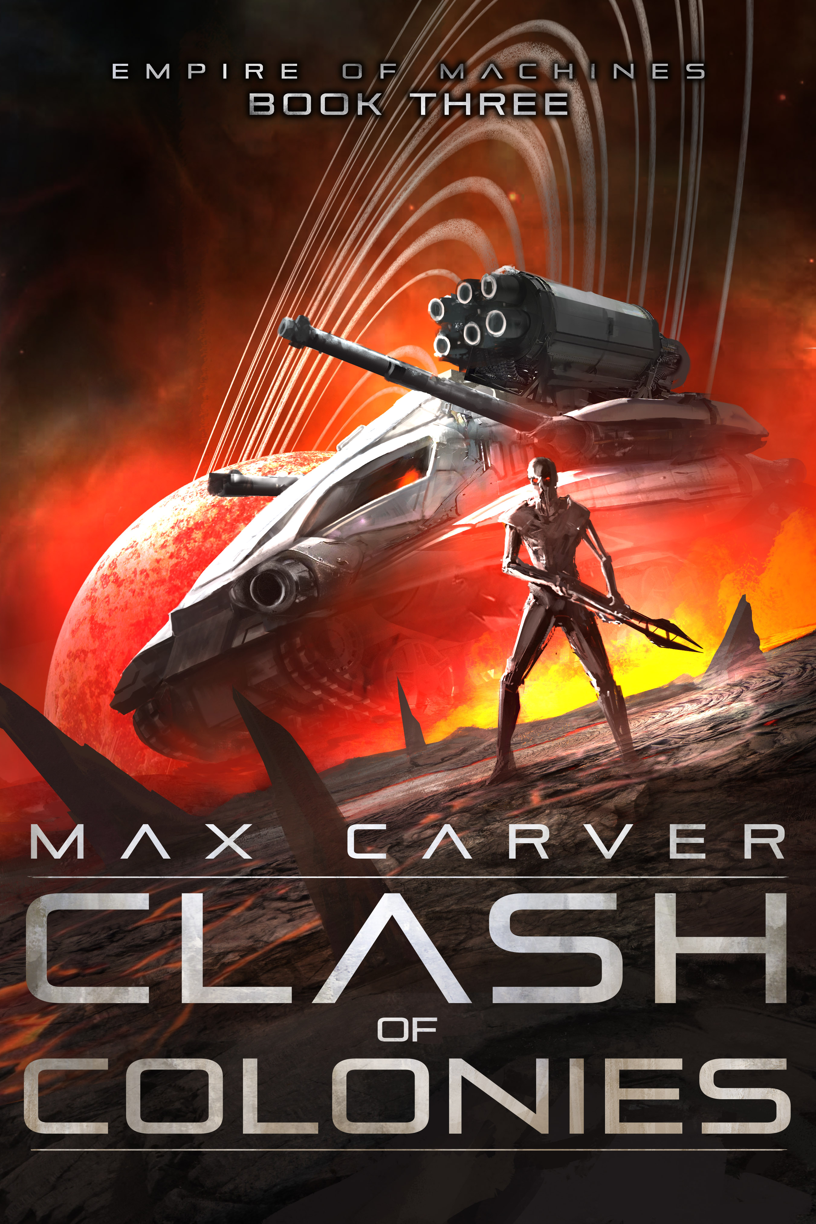 Clash of Colonies (Empire of Machines, #3)
