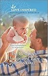 The Cowboy's Unexpected Baby (Triple Creek Cowboys #2)