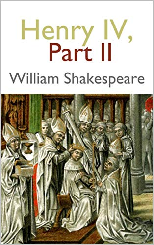 Henry IV, Part 2: William Shakespeare