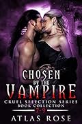 Chosen by the Vampire: Book Collection 7-9
