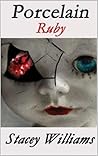 Porcelain Ruby (Porcelain birthstones Book 1)