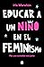 Educar a un niño en el feminismo