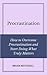 Procrastination How to Overcome Procrastination and Start Doing What Truly Matters by Brian Mitchell