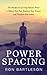 Power Spacing by Ronald Bartleson