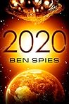 2020: A Dystopian Sci-Fi novel for Preteens and Early Teenagers