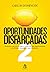 Oportunidades Disfarçadas 2 by Carlos Domingos