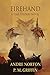 Firehand by Andre Norton