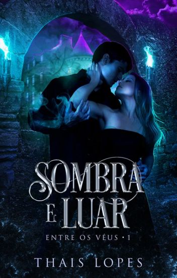 Sombra e Luar (Entre os Véus, #1)