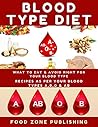 BLOOD TYPE DIET :...