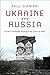 Ukraine and Russia by Paul D'Anieri Ukraine and Russia by Paul D'Anieri