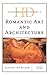 Historical Dictionary of Romantic Art and Architecture (Historical Dictionaries of Literature and the Arts)