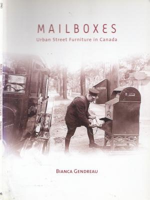 Mailboxes: Urban Street Furniture in Canada (Mercury Series (0316-1854))