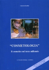 Cosmetologia. Il cosmetico del terzo millennio
