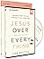 Jesus Over Everything Study...