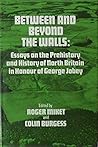 Between and Beyond the Walls: Essays on the Prehistory and History of North Britain in Honour of George Jobey
