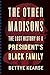 The Other Madisons by Bettye Kearse