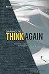 Daring to Think Again: Restoring Jesus' Original Challenge to the Faith We Think We Know (The Fifth Way Book 2)