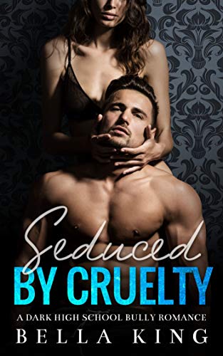 Seduced by Cruelty (Greywood Academy #1)