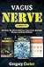 Vagus Nerve by Gregory Carter