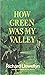 How Green Was My Valley