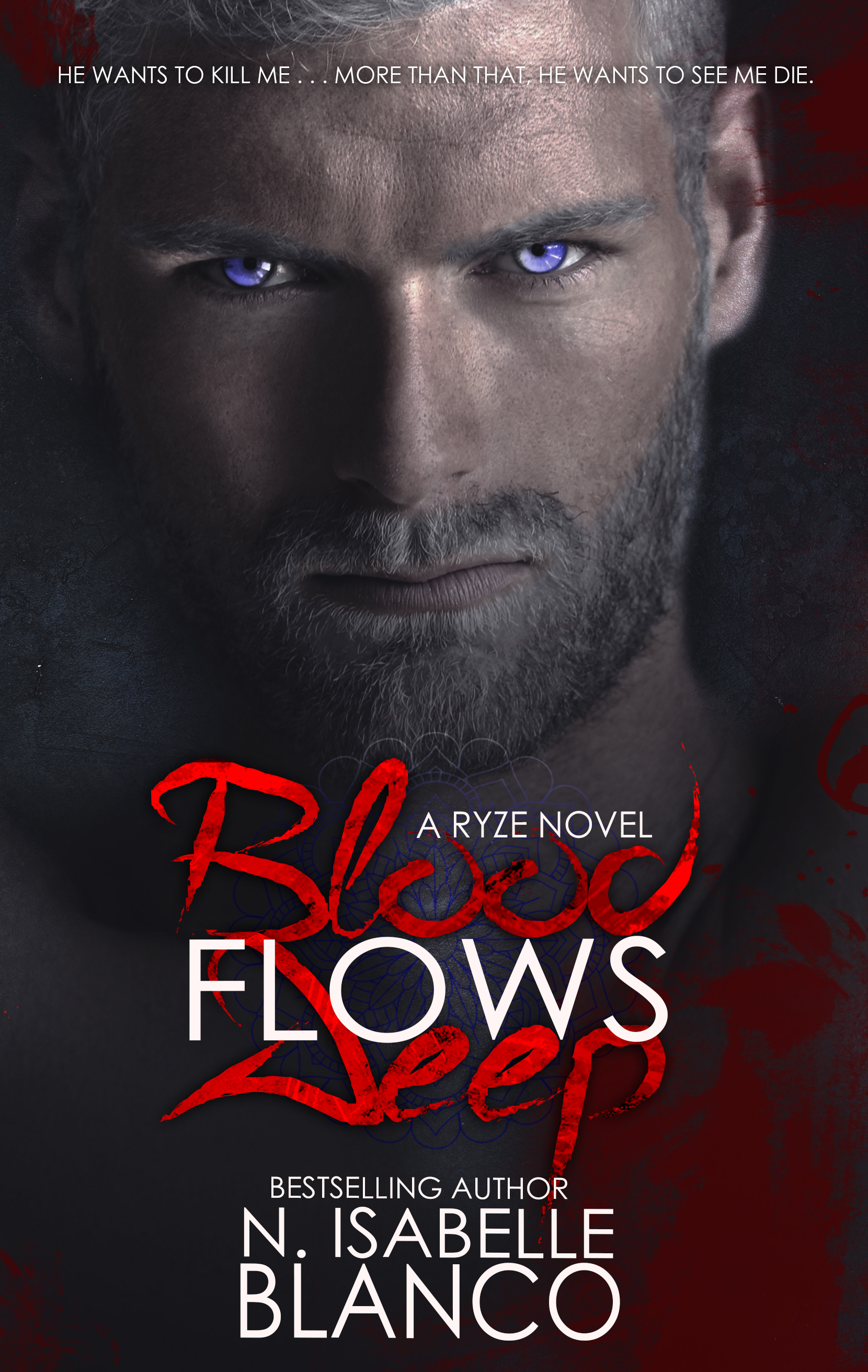 Blood Flows Deep (Ryze #1)