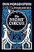 The Night Circus by Erin Morgenstern