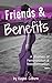 Friends & Benefits: A Journ...