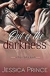 Out of the Darkness by Jessica Prince