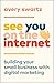 See You on the Internet: Bu...