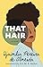 That Hair by Djaimilia Pereira de Almeida